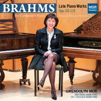 Brahms: The Composer's Piano - Gwendolyn Mok. © 2013 MSR Classics 