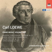 Carl Loewe Piano Music, Volume One. Linda Nicholson. © 2015 Toccata Classics