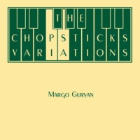 Margo Guryan: The Chopsticks Variations. © 1995, 2009 Dartmoor Music