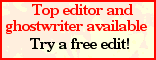 Top editor and ghostwriter available. Try a free edit!
