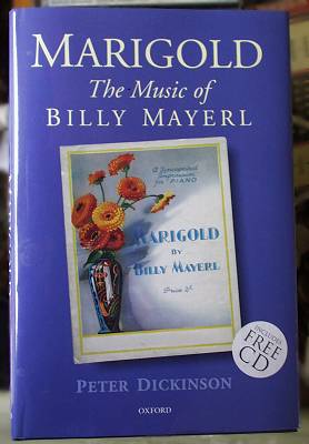 Marigold: The Music of Billy Mayerl. Peter Dickinson / Oxford University Press