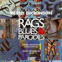 Peter Dickinson - Rags, Blues and Parodies (c) 2000 Peter Dickinson