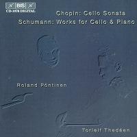 Chopin: Cello Sonata; Schumann: Works for Cello and Piano. Roland Pöntinen, Torleif Thedéen. © 2001 BIS Records AB