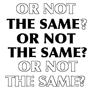 The same or not the same?