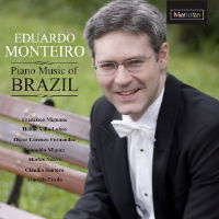 Eduardo Monteiro: Piano Music of Brazil. © 2007 Meridian Records