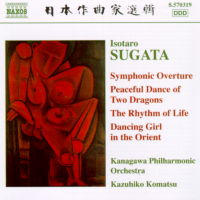 Isotaro Sugata: Symphonic Overture; Peaceful Dance of Two Dragons; The Rhythm of Life; Dancing Girl in the Orient. © 2008 IVY Corporation and Naxos Rights International Ltd